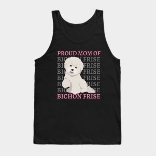 Mom of Bichon Frise Life is better with my dogs Dogs I love all the dogs Tank Top